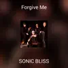 Forgive Me - Single album lyrics, reviews, download