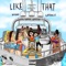 Like That (feat. Cap Dollaz) - Neskimo lyrics