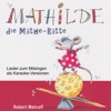 Mathilde, die Mathe-Ratte (Lieder zum Mitsingen als Karaoke-Versionen)