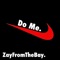 Do Me - Zayfromthebay lyrics