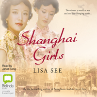 Lisa See - Shanghai Girls (Unabridged) artwork