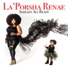 La'Porsha Renae - Somebody Does