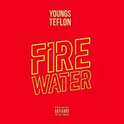 Fire Water Song Lyrics