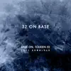 Stream & download 32 on Base - Single