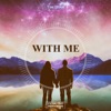 With Me - Single, 2019