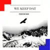 We Keep Dat (feat. O Boy & Ms. Awanna) - Single album lyrics, reviews, download