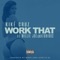 Work That (feat. Willie Joe & Furious) - Kike Cruz lyrics