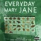 Everyday Mary Jane (feat. T. Davis) - Eat Greedy lyrics