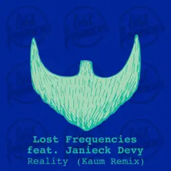 Reality (feat. Janieck Devy) [Kaum Remix] - Single - Lost Frequencies