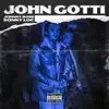 John Gotti (feat. Johnny Rose) - Single album lyrics, reviews, download