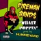 Whatz Poppin' - Fireman Band$ lyrics