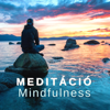 Meditáció Mindfulness - Zene a Fókuszhoz, Koncentráció a Relaxációhoz - Meditáció Mindfulness