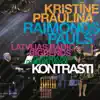 Stream & download Kontrasti (feat. Raimonds Pauls & Latvijas Radio bigbends)