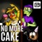 No More Cake (feat. Chi-Chi & Dolvondo) - CG5 lyrics