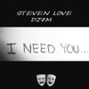 I Need You (feat. Steven Love) - Single