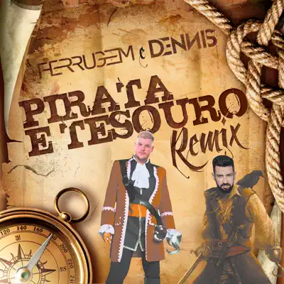 Pirata e Tesouro (Dennis DJ Remix) - Single - Ferrugem