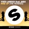 Rise Up (feat. Jaba) [P. Brunkow Remix] - Yves Larock lyrics