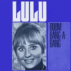 Boom Bang - A - Bang (Deutsch Version) - Single - Lulu