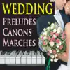 Wedding Preludes, Canons, & Marches album lyrics, reviews, download