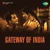 Gateway of India (Original Motion Picture Soundtrack) album lyrics, reviews, download