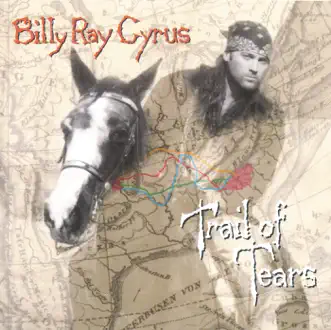 Trail of Tears by Billy Ray Cyrus album reviews, ratings, credits