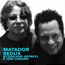 Matador Redux - Single - Garland Jeffreys Matador Redux - Single - Garland Jeffreys