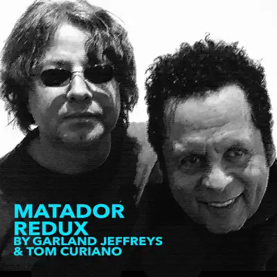 Matador Redux - Single - Garland Jeffreys