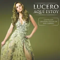 Aquí Estoy - Lucero