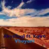Vhuyani (feat. Kairo) - Single album lyrics, reviews, download