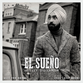 El Sueño (feat. Tru-Skool) - Diljit Dosanjh