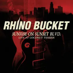 Sunrise on Sunset Blvd (Live at the Coconut Teaszer) - Rhino Bucket