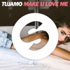Make U Love Me - Single