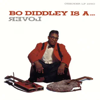 Bo Diddley Is a Lover by Bo Diddley album reviews, ratings, credits