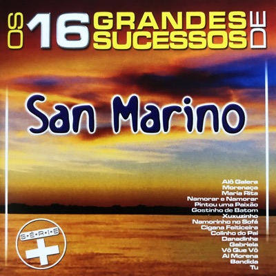 Os 16 Grandes Sucessos de San Marino - Série + - Banda San Marino