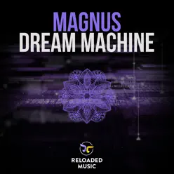 Dream Machine - Single - Magnus Dream Machine - Single - Magnus