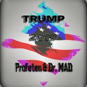 Profeten - The Trump Song (Trump 2019)