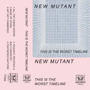 baixar álbum New Mutant - This Is The Worst Timeline