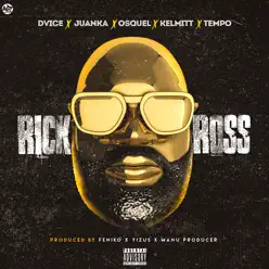 Rick Ross (feat. Tempo & Osquel) - Single - Dvice Rick Ross (feat. Tempo & Osquel) - Single - Dvice