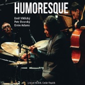 Humoresque (feat. Emil Viklicky, Petr Dvorsky & Ernie Adams) [Live at Ncsml, Cedar Rapids] artwork