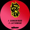 Songbirds / Latinman - Single