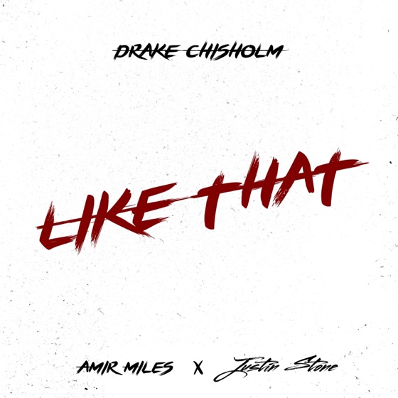 Cover artwork for Like That (feat. Amir Miles & Justin Stone)