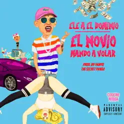 El Novio Mando a Volar - Single - Ele A El Dominio