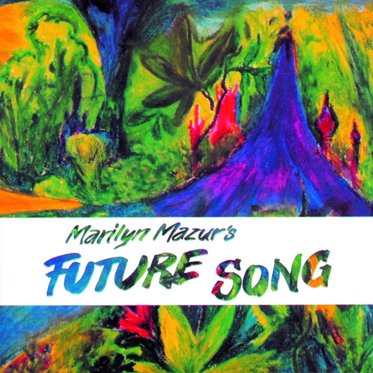 Future song. Marilyn Mazur. Marilyn Mazur young.