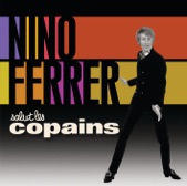 Salut les copains : Nino Ferrer