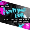 Fighting For (feat. Morgan Karr) [Tiësto Edit] - Single, 2015