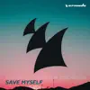 Save Myself (feat. Josie Nelson) - Single album lyrics, reviews, download