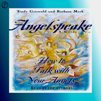 Barbara Mark & Trudy Griswold - Angelspeake: How to Talk with Your Angels artwork