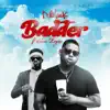 Badder (feat. Kuami Eugene) - Single album lyrics, reviews, download