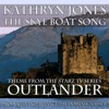 The Skye Boat Song (Opening Theme from Starz TV Series "Outlander") [feat. Kathryn Jones] - Single