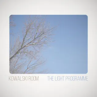 last ned album Kowalski Room - The Light Programme
